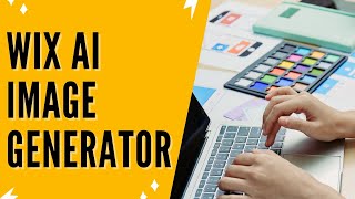The Wix AI Image Generator Trick That's Saving Me Thousands on Design