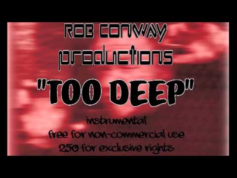 Too Deep - Hip Hop Instrumental (Produced by Rob Conway)