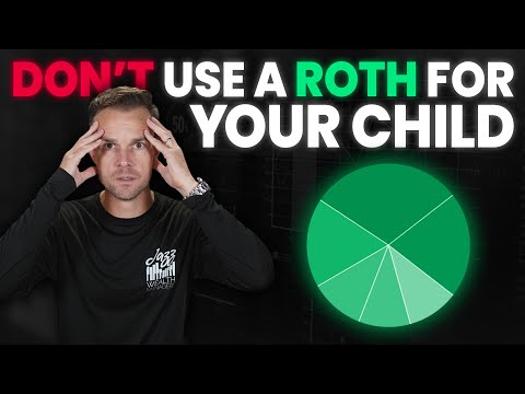 Watch This Before You Open A Roth IRA For Your Kids