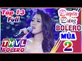 Duyên Dáng Bolero Mùa 2 Tập 13 Full Vòng Chung Kết Game Show Tuyển Chọn Đỉnh Cao Bole