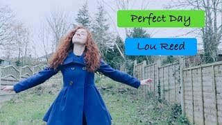 Perfect Day - Lou Reed