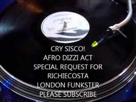 CRY SISCO - AFRO DIZZI ACT( 12 INCH VERSION)