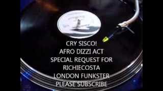 CRY SISCO - AFRO DIZZI ACT( 12 INCH VERSION)