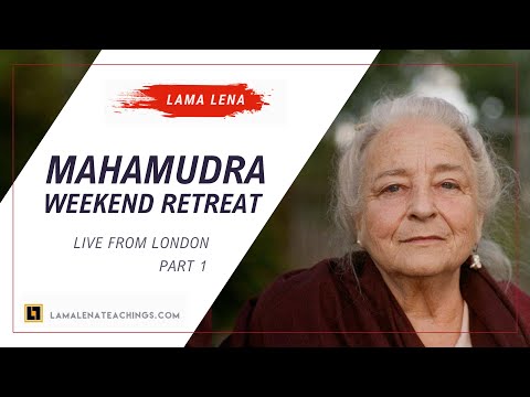 Live from London – Mahamudra Retreat