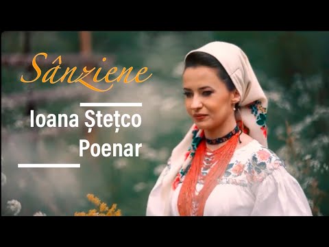 Ioana Stetco Poenar - Sanziene Maramures - Folclor