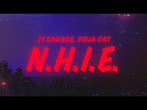 21 Savage & Doja Cat - n.h.i.e. (Lyrics)