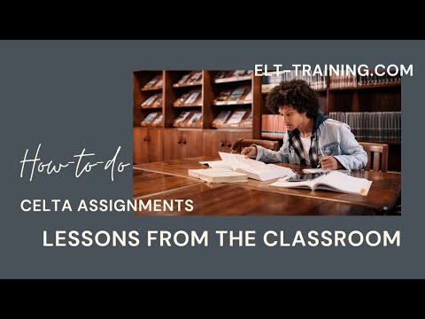 CELTA - 'Lessons from the Classroom' assignment