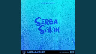 Download lagu Serba Salah... mp3