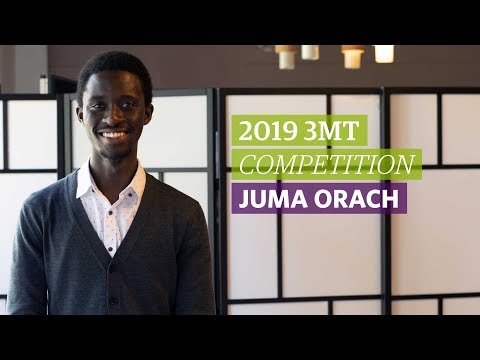2019 3MT: Juma Orach (Runner-Up)