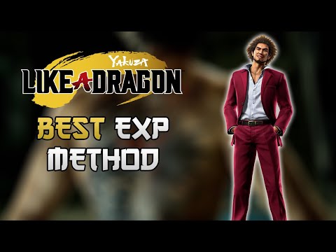 Yakuza Like a Dragon - BEST EXP Method
