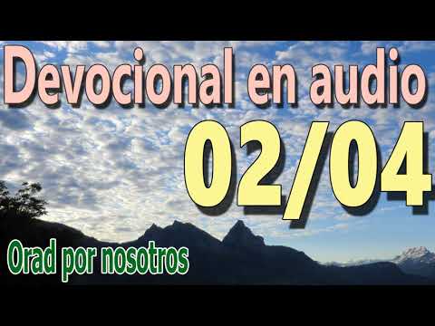 Devocional en audio 02/04 - Orad por nosotros