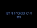 Breathe Carolina - Bury Me (Uncensored and ...