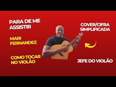 Para De Me Assistir - Mari Fernandez