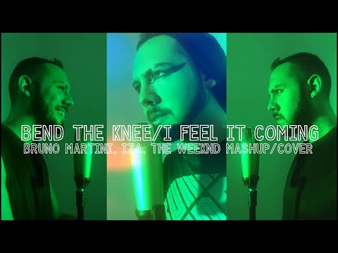 Bend The Knee / I Feel It Coming (Bruno Martini, Iza, The Weeknd Cover / Mashup)