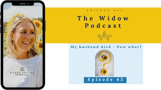 My husband died - Now what?
