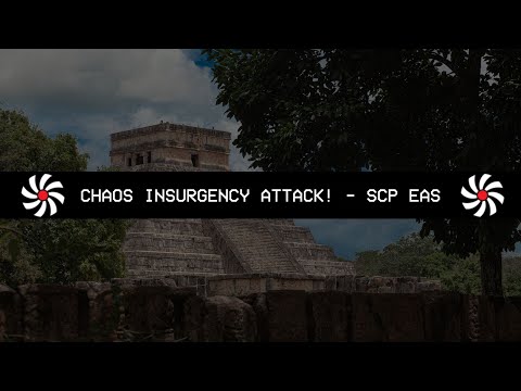 Chaos Insurgency Attack! - SCP EAS