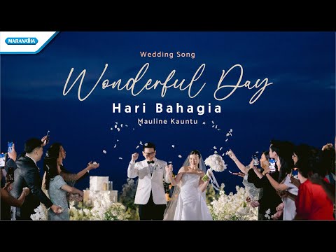 Wonderful Day / Hari Bahagia | Wedding Song - Mauline Kauntu