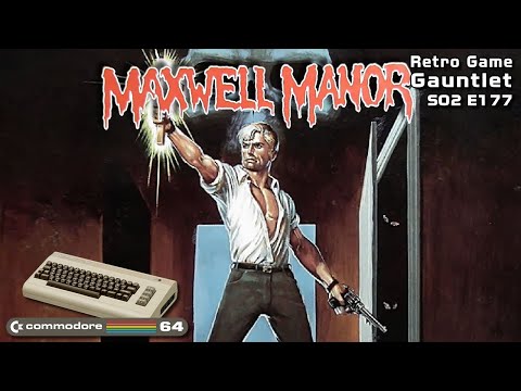 RGG S02E177 - Maxwell Manor (C64)