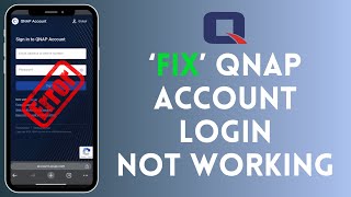 How to Fix QNAP Account Login Not Working 2024