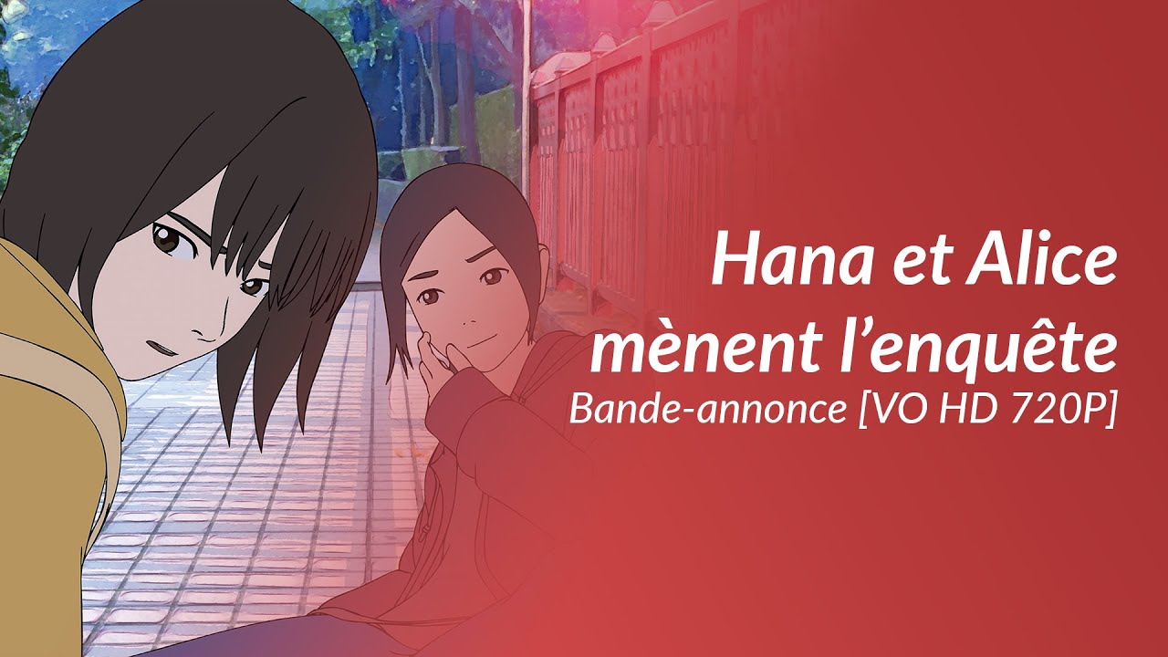 Hana et Alice mènent l'enquête - Bande-annonce [VO HD 720P]