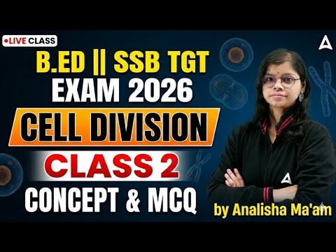 SSB TGT / B.ED Entrance Exam 2026 | Biology Class | Cell Division MCQs by Analisa Maam #2