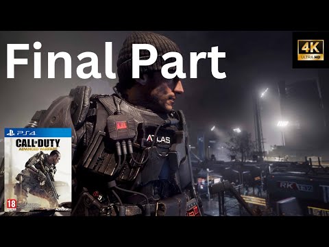 FINAL PART - Advanced Warfare Campaign - No Commentary - Pt. 15 (4K)