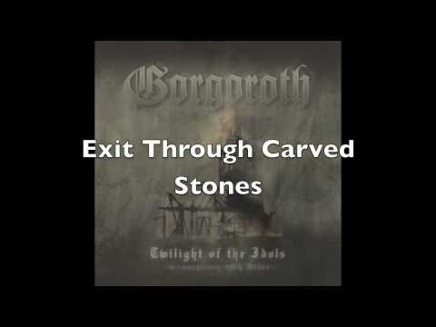 Gorgoroth - Exit Through Carved Stones * with lyrics *