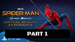 Spider-Man: Homecoming VR Virtual Reality Experience Walkthrough Gameplay Part 1 - The Rooftop