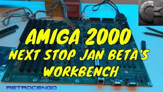 AMIGA 2000 Next stop Jan Beta's Workbench