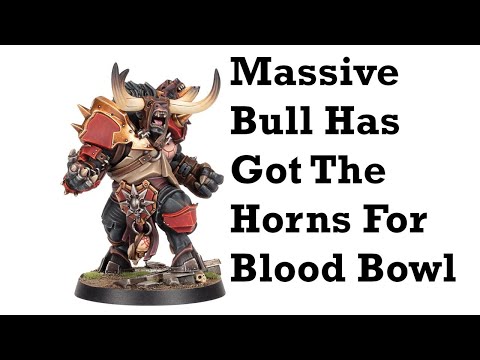 Warhammer Blood Bowl Grashnak Blackhoof Is One Angry Bull