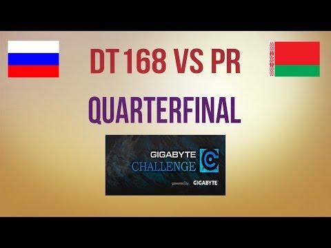 DT 168 vs PR Gigabyte Challenge #5