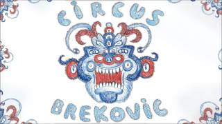 Circus Brekovic - Cara Van Core