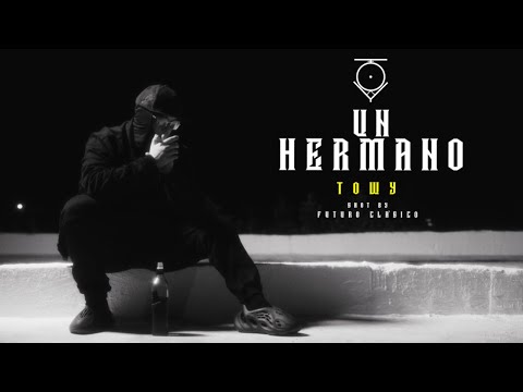 TOWY - UN HERMANO