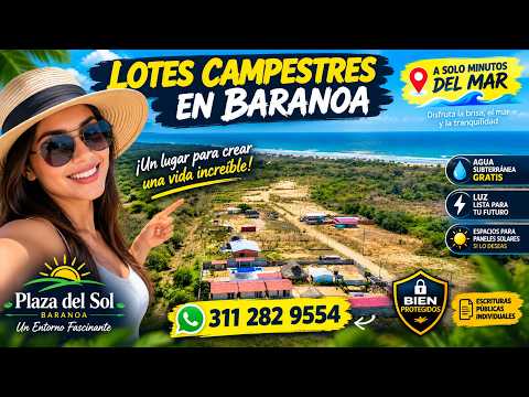 #pdsbaranoa LOTES CAMPESTRES CERCA AL MAR BARANOA ATLANTICO