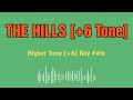 The Weeknd The Hills Karaoke 12 Tones Higher Tone 6 Key F M