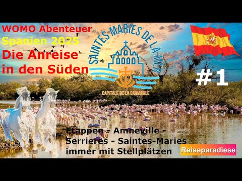 Wohnmobil🚐Abenteuer Spanien 🇪🇸2025 #1  Stellplätze Amneville, Serrieres & Saintes-Maries-de-la-Mer