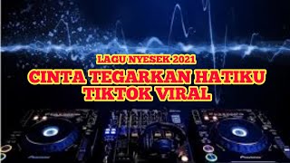 Download lagu DJ CINTA TEGARKAN HATIKU - BREAKBEAT MELODY TERBARU 2021 FULLBASS mp3
