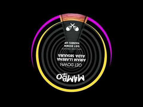 Airam LLarena, Alda Seguura - Hands Up [Mambo Lab]