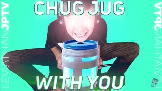 Chug Jug With You - With Lyrics for 10 Hours