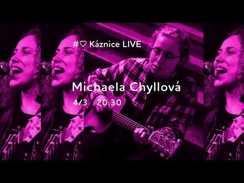 Káznice LIVE - Michaela Chyllová