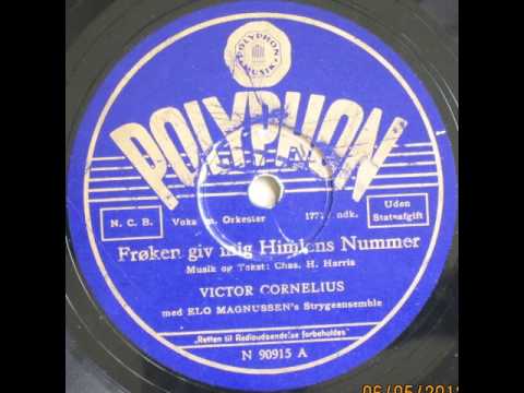 Frøken giv mig Himlens Nummer (Hello Central, Give Me Heaven) - Elo Magnussen; Victor Cornelius 1941
