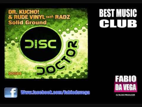Dr Kucho!, Rude Vinyl Feat. Radz - Solid Ground Original Mix)