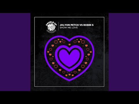 Show Me Love (Jolyon Petch's Club Mix Edit)