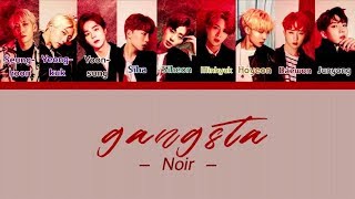 NOIR (느와르) - GANGSTA (갱스터) Color Coded Lyrics/Han/Rom/Eng