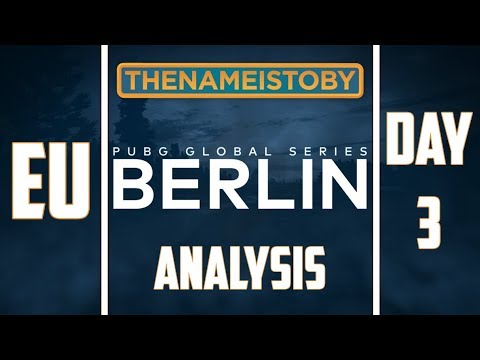 PUBG Analysis: PGS Berlin - EU Qualifiers - Day 3