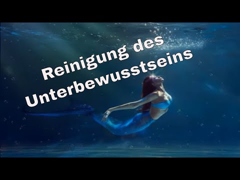 🐬Meerjungfrau🐬Reinigung des Unterbewusstseins🐬Mermaid🐬purification of the subconscious