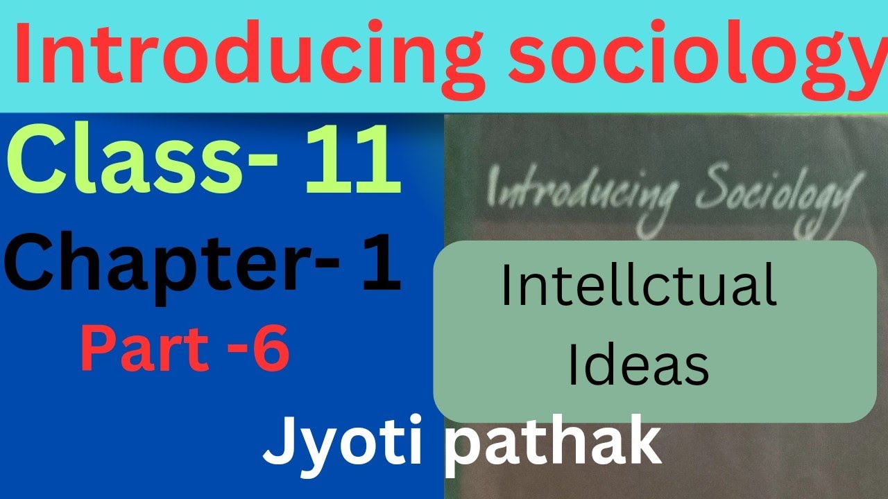 Intellectual ideas that went into making of sociology