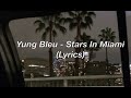 Yung Bleu - Stars In Miami (Lyrics)