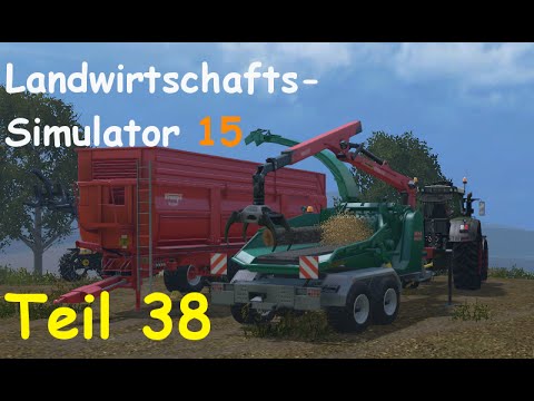 Let's Play Landwirtschafts Simulator 15 Forstwirtschaft Teil 38 [Two Rivers]
