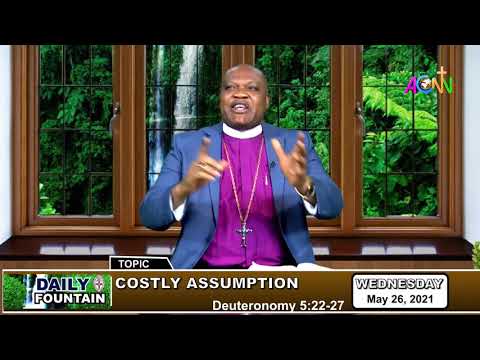 DAILY FOUNTAIN OF MAY 26, 2021 - THE RT. REV'D BENSON CHUKWUNWEIKE (JP)